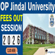 OP Jindal University Fee Structure 2026 Out @opju.ac.in; Check Course-Wise Fees Here